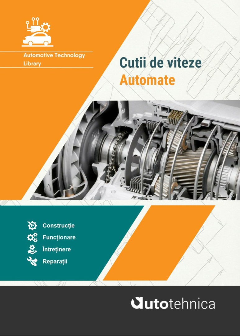 Cutii de viteze automate : Constructie - Functionare - Intretinere - Reparatii