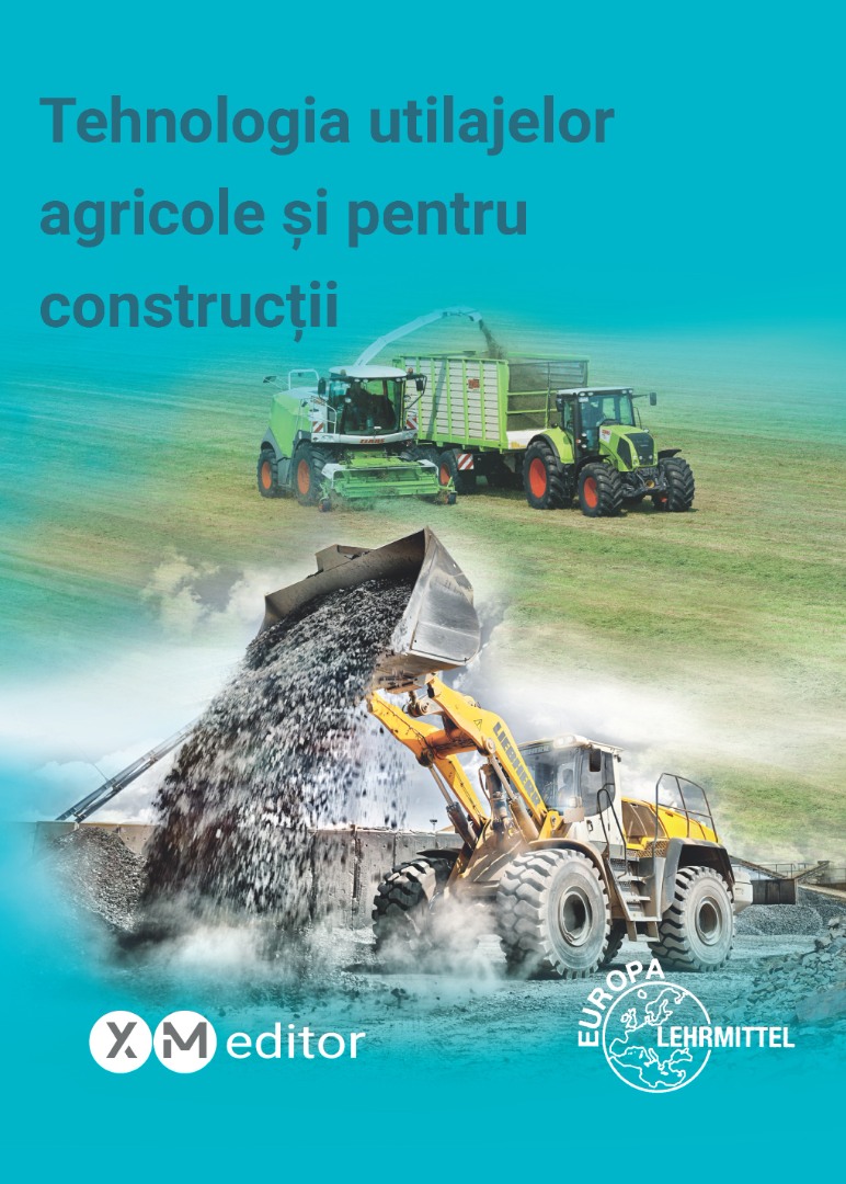 Tehnologia utilajelor agricole și pentru construcții